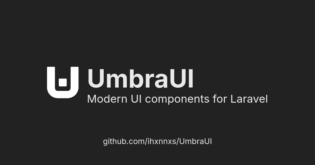 UmbraUI — как я устал писать одни и те же компоненты и создал свой первый пакет для Laravel